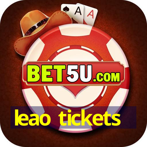 leao tickets